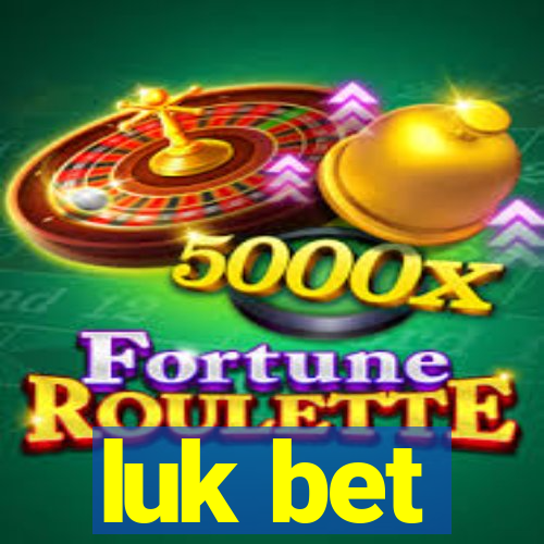 luk bet